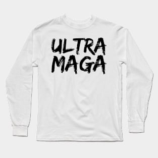 Proud Ultra Maga Long Sleeve T-Shirt